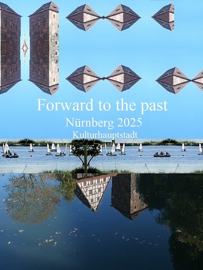 "Forward to the past"DXCIII Nürnberg 2025